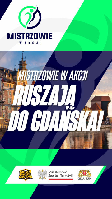 Nasi wielcy mistrzowie ruszają do Gdańska!